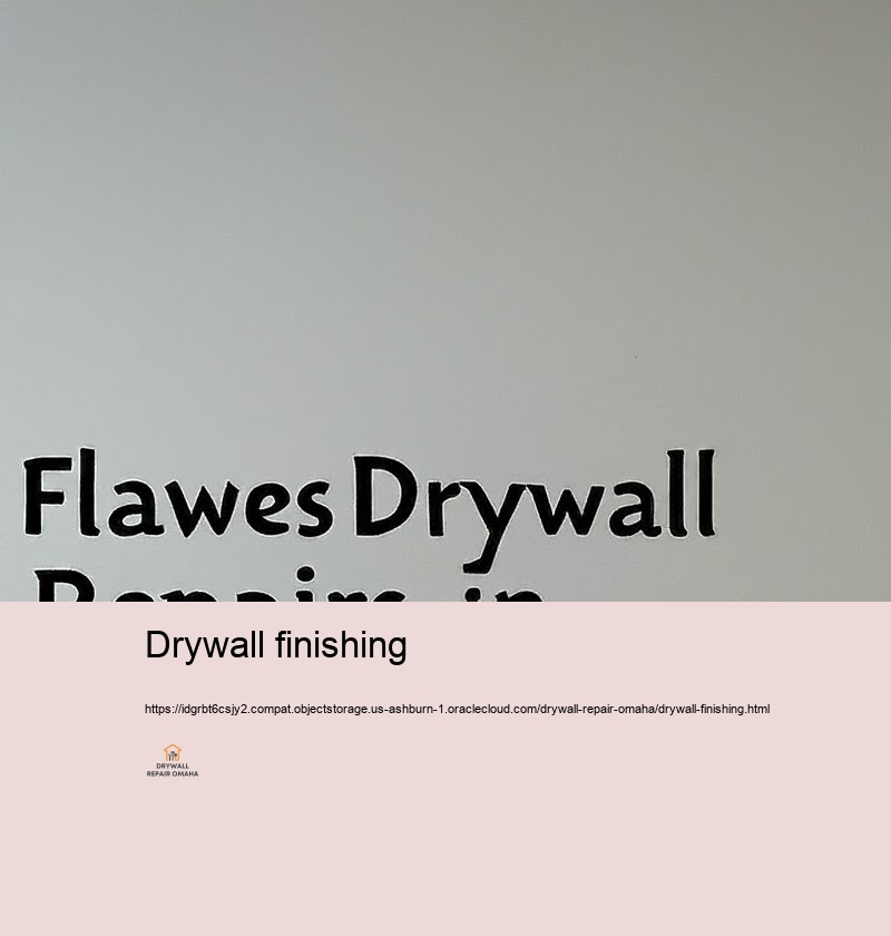 Modification Your Home with Professional Drywall Repair in Omaha