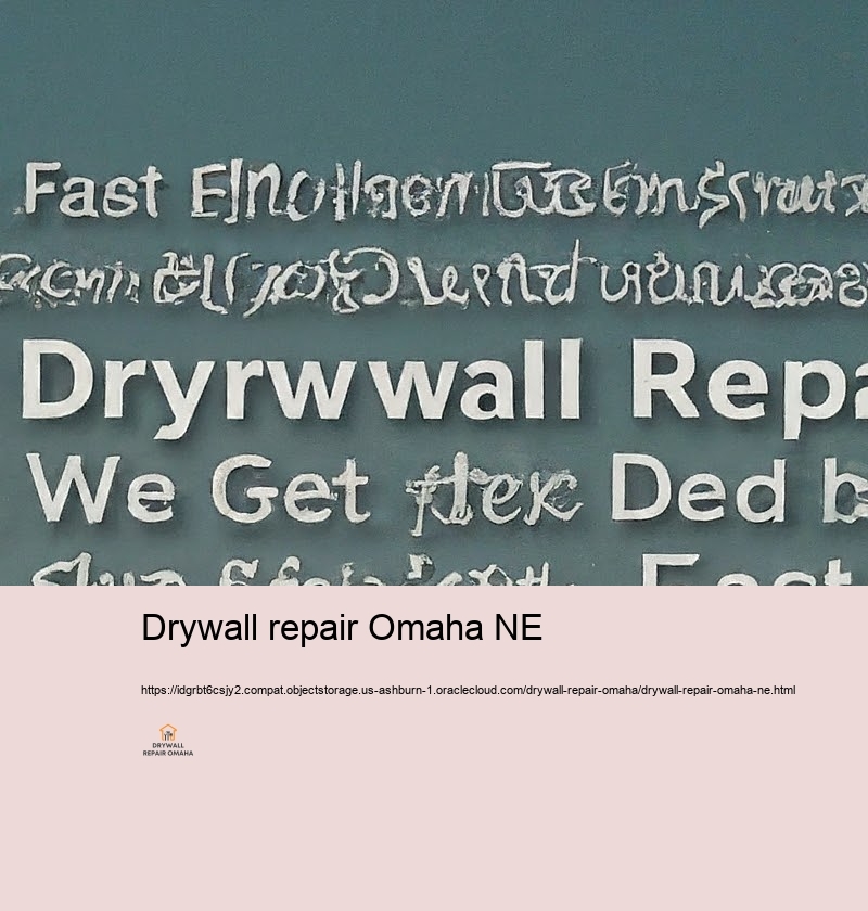 Quick and Trusted Drywall Fixing Service for Omaha Locals