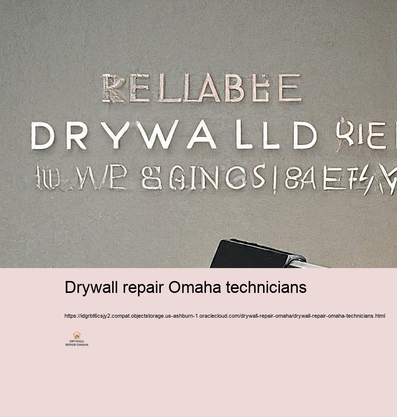 Quick and Effective Drywall Repairing for Omaha People