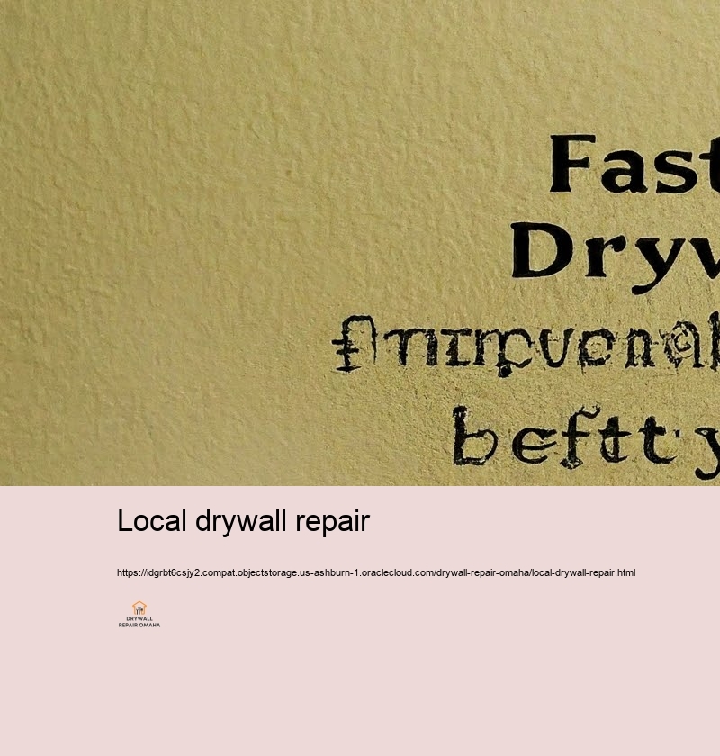Fast and Trustworthy Drywall Taking care of for Omaha Citizens