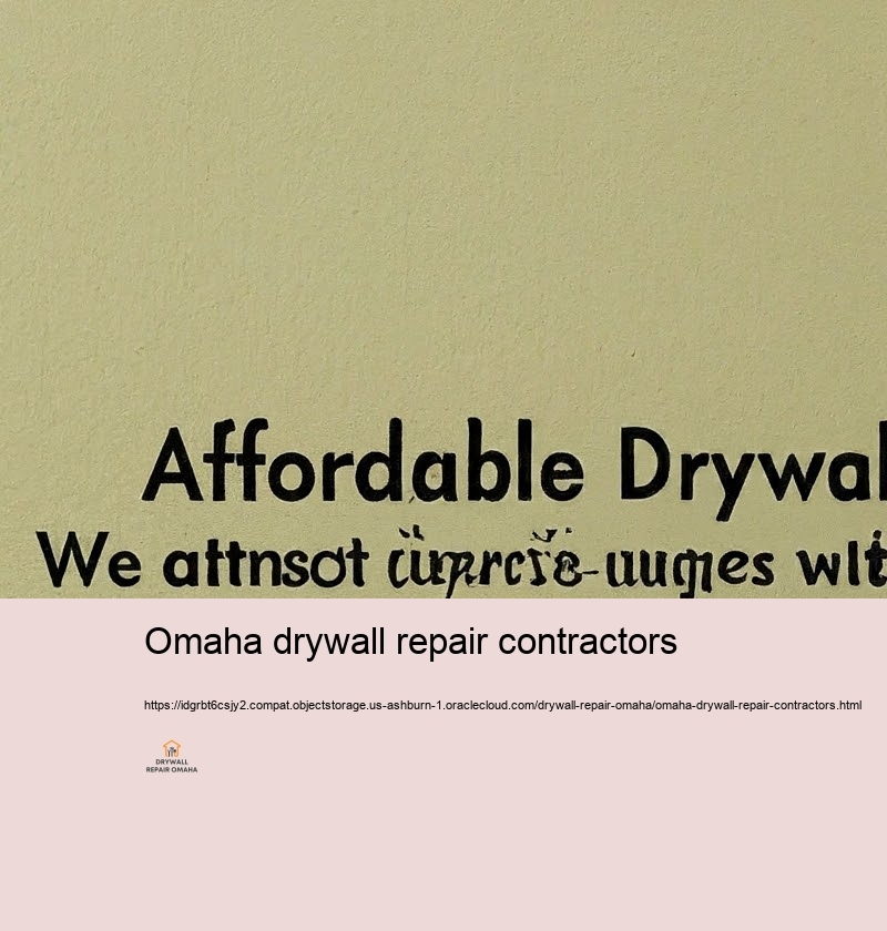 Change Your Home with Professional Drywall Fixing in Omaha