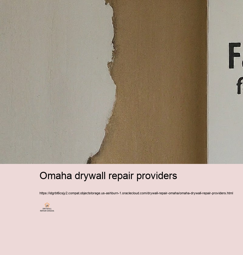 Quick and Reputable Drywall Repair for Omaha Individuals