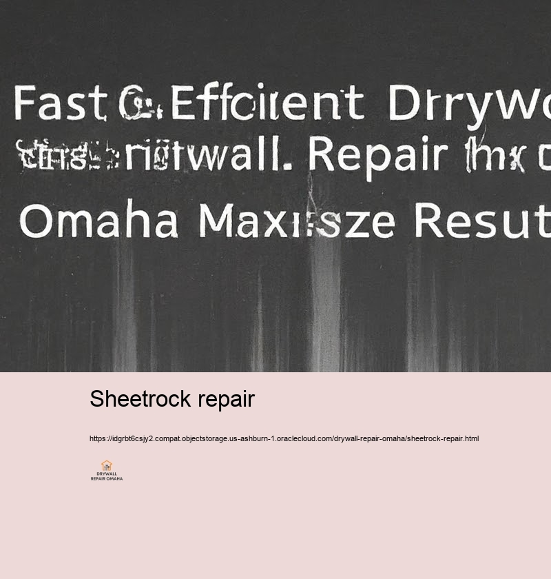 Quick and Trustworthy Drywall Repair Option for Omaha Homeowner