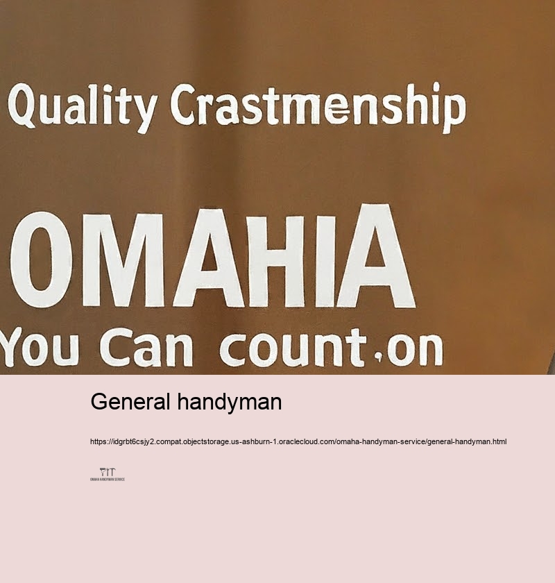 Expert Handyman Solutions for each and every Home in Omaha