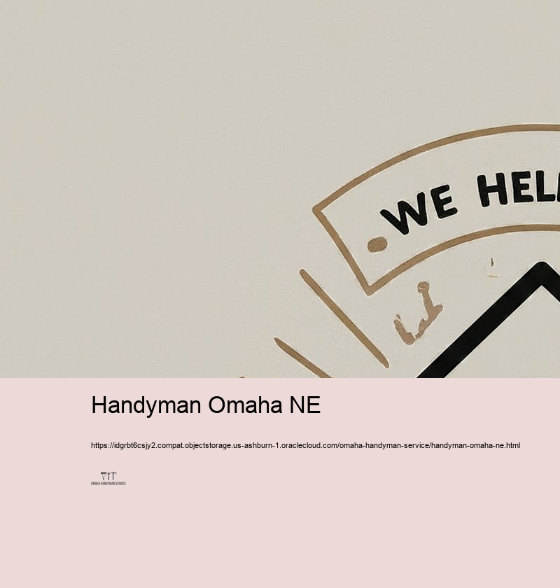Affordable and Trustworthy Handyman Services in Omaha