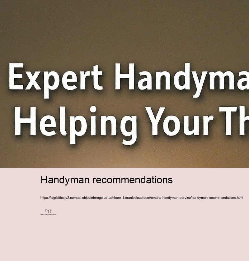 Budget plan Friendly and Trusted Handyman Suppliers in Omaha