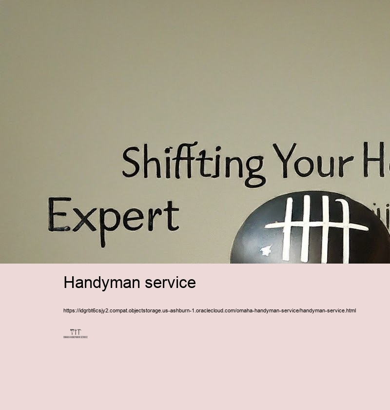 Specialist Handyman Solutions for each solitary Home in Omaha